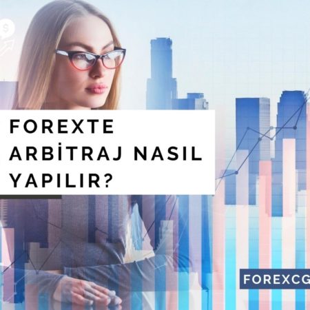 Forexte Arbitraj Nasıl Yapılır | Forexte Arbitraj Nedir?