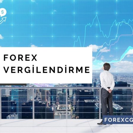 Forex Vergilendirme | Forex Vergisi Nedir?